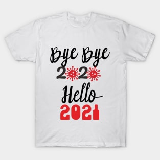 Bye Bye 2020 Hello 2021, Merry Christmas Happy New Year Gifts T-Shirt